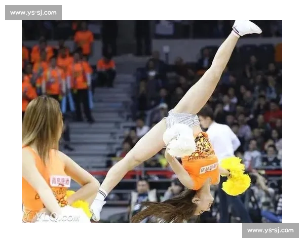 山西 NewStar 啦啦队热舞来袭!颜值与实力并存的主场精灵